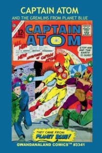 Captain Atom and the Gremlins from Planet Blue