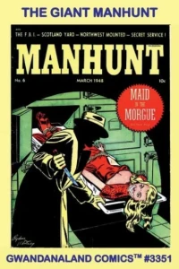 The Giant Manhunt