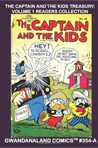 The Captain And The Kid Treasury: Volume 1 Readers Collection