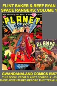 Flint Baker & Reef Ryan Space Rangers: Volume 1