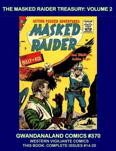 Cover of The Masked Raider Treasury: Volume 2