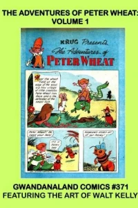 The Adventures of Peter Wheat: Volume 1