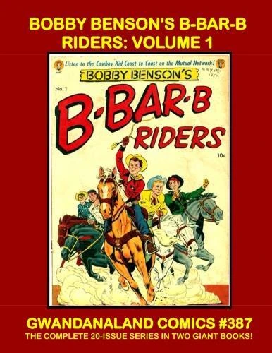 Cover of Bobby Benson's B-Bar-B Riders: Volume 1