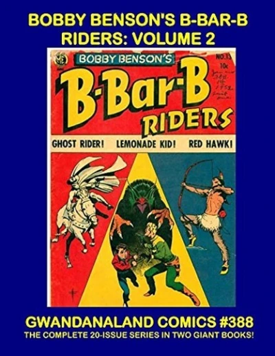 Cover of Bobby Benson's B-Bar-B Riders: Volume 2