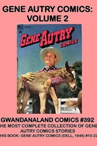 Gene Autry Comics: Volume 2