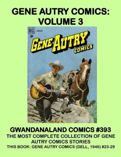 Cover of Gene Autry Comics: Volume 3