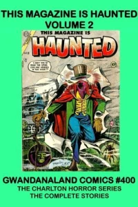 This Magazine Is Haunted Volume 2