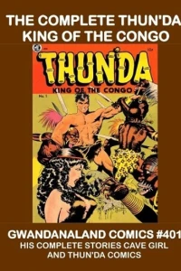 The Complete Thun'da: King of the Congo