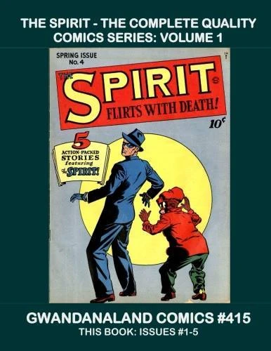 Cover of The Spirit - The Complete Quality Comics Series: Volume 1