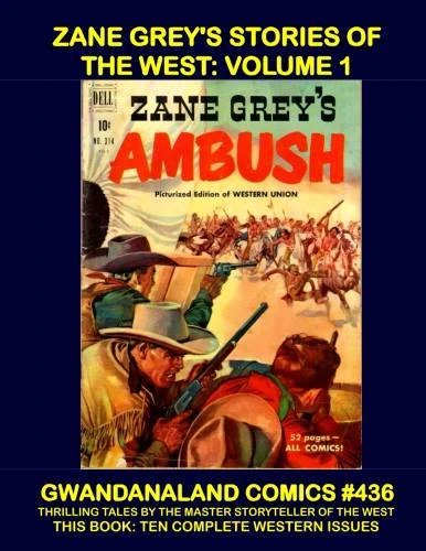 Cover of Zane Grey's Stories of The West: Volume 1