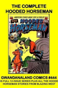 The Complete Hooded Horseman