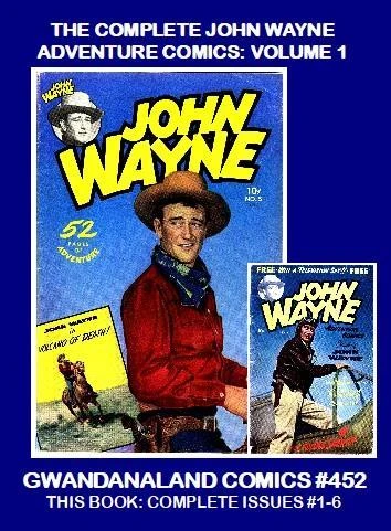Cover of The Complete John Wayne Adventure Comics: Volume 1