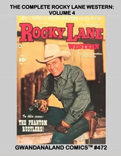 Cover of The Complete Rocky Lane Western: Volume 4
