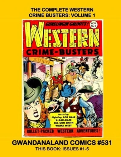 Cover of The Complete Western Crime Busters: Volume 1
