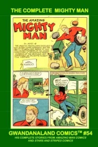 The Complete Mighty Man