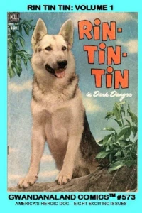 Rin Tin Tin Comics: Volume 1