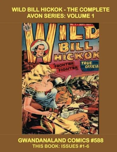 Cover of Wild Bill Hickok - The Complete Avon Series: Volume 1