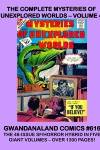 Mysteries of Unexplored Worlds: Volume 4