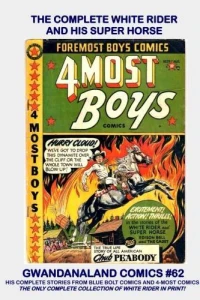 The Complete White Rider and His Super Horse