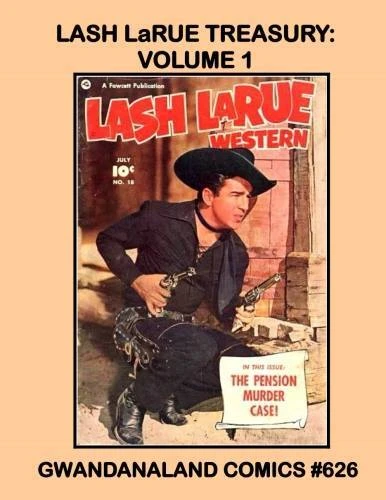 Cover of Lash LaRue Treasury: Volume 1