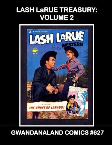 Cover of Lash LaRue Treasury: Volume 2