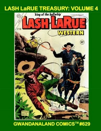 Cover of Lash LaRue Treasury: Volume 4