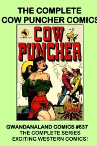 The Complete Cow Puncher Comics