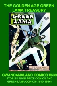 The Golden Age Green Lama Treasury