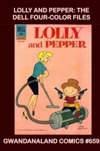 Lolly and Pepper: The Dell Four-Color Files