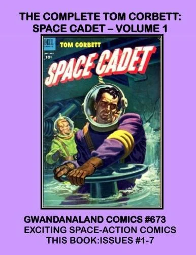 Cover of The Complete Tom Corbett: Space Cadet - Volume 1