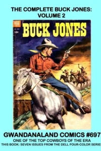 The Complete Buck Jones: Volume 2