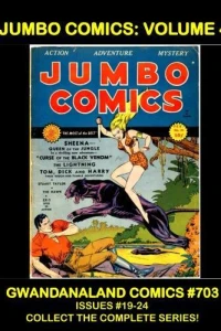 Jumbo Comics: Volume 4