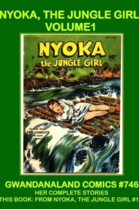 Nyoka, the Jungle Girl: Volume 1