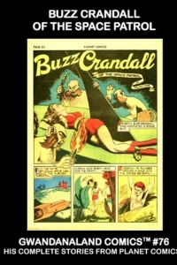 Buzz Crandall of the Space Patrol