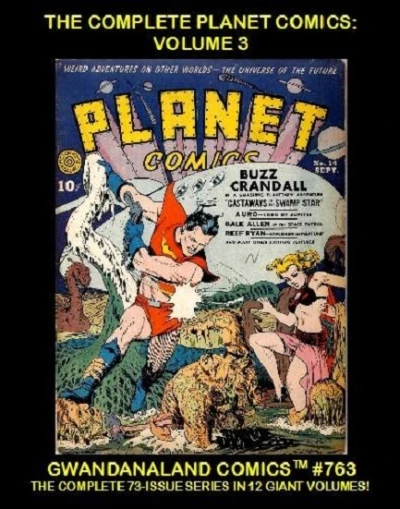 Cover of The Complete Planet Comics: Volume 3