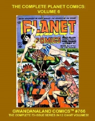 Cover of The Complete Planet Comics: Volume 6