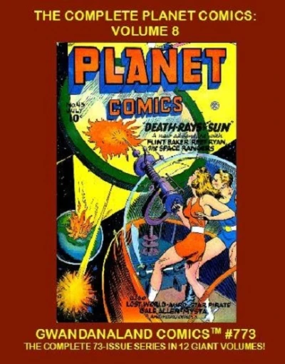 Cover of The Complete Planet Comics: Volume 8