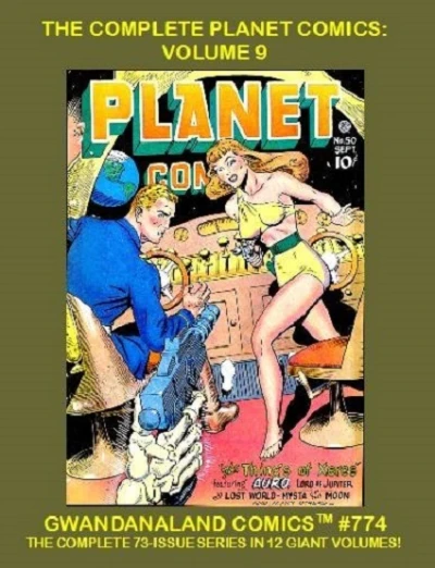 Cover of The Complete Planet Comics: Volume 9