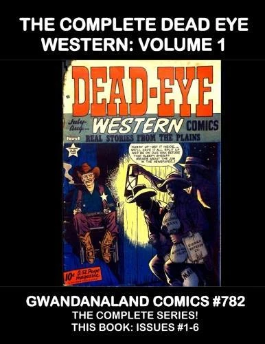 Cover of The Complete Dead Eye Western: Volume 1