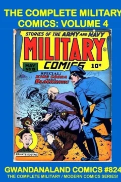 The Complete Military Comics: Volume 4