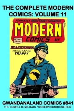 The Complete Modern Comics: Volume 11