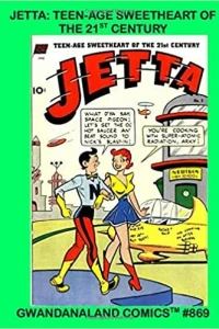 Jetta: Teen-Age Sweetheart of the 21st Century
