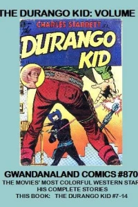 The Durango Kid: Volume 2