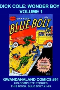 Dick Cole: Wonder Boy - Volume 1