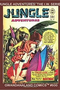 Jungle Adventures: The I. W. Series