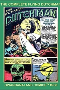 The Complete Flying Dutchman