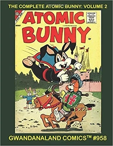 Cover of The Complete Atomic Bunny Volume 2