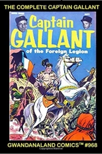 The Complete Captain Gallant