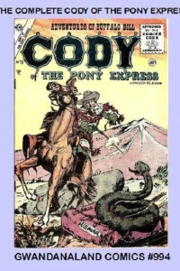 The Complete Cody of the Pony Express