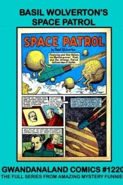 Basil Wolverton's Space Patrol